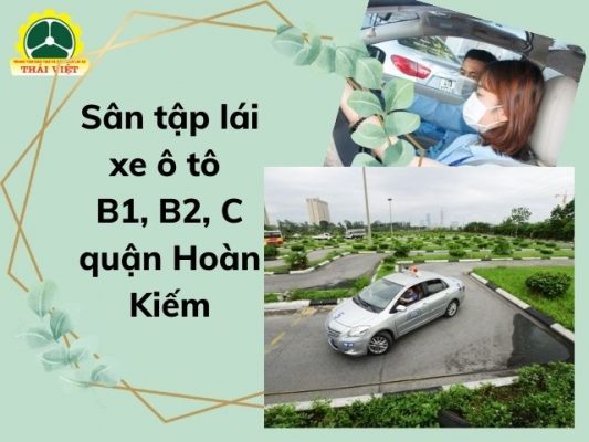San-tap-lai-xe-o-to-B1-B2-C-tai-quan-Hoan-Kiem