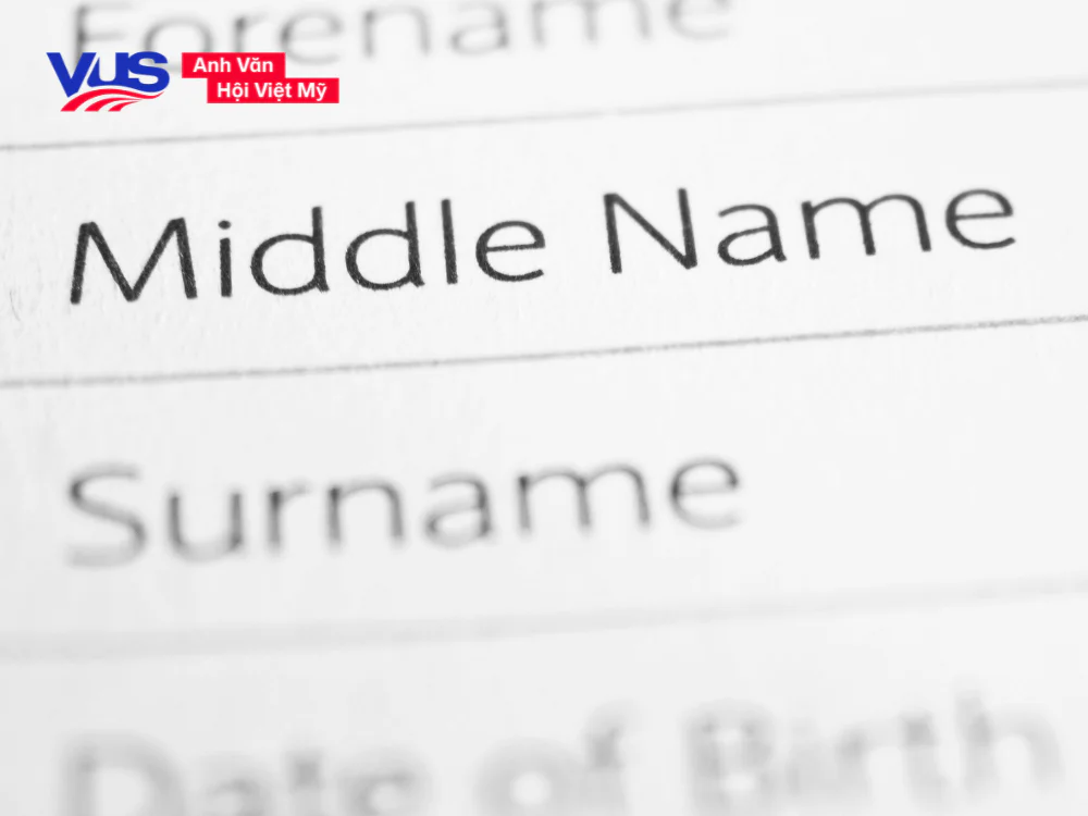 First name là gì - Cách điền first name trong biểu mẫu quốc tế First name là gì - Cách điền first name trong biểu mẫu quốc tế