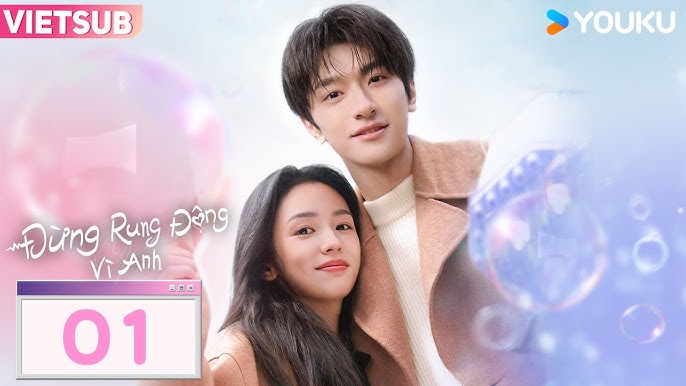 Đừng rung động vì anh - Nữ chính đại diện cho sự trưởng thành trong tình yêu