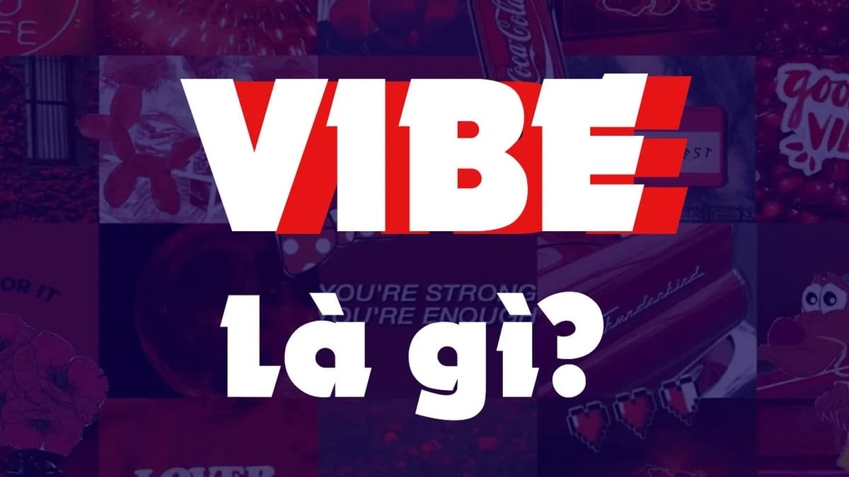 Vibe là gì - Vibe đến từ cảm xúc, năng lượng hay bối cảnh Vibe là gì - Vibe đến từ cảm xúc, năng lượng hay bối cảnh