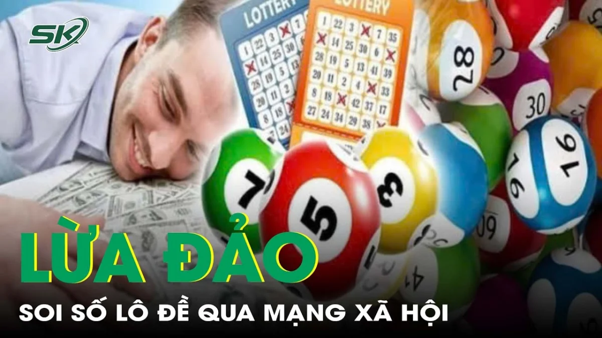 Cảnh báo lừa đảo soi số lô đề qua mạng xã hội