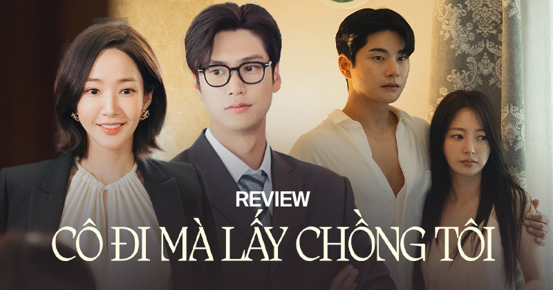 Cô Đi Mà Lấy Chồng Tôi: Màn báo thù đã mắt cực độ, Park Min Young xử lý “tiểu tam” quá cao tay