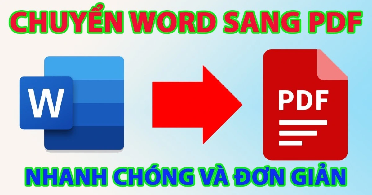 Hướng dẫn chuyển Word sang PDF cực nhanh chóng, không cần phần mềm