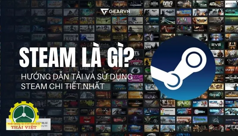 Steam - Nền tảng phân phối và quản lý game kỹ thuật số Steam - Nền tảng phân phối và quản lý game kỹ thuật số